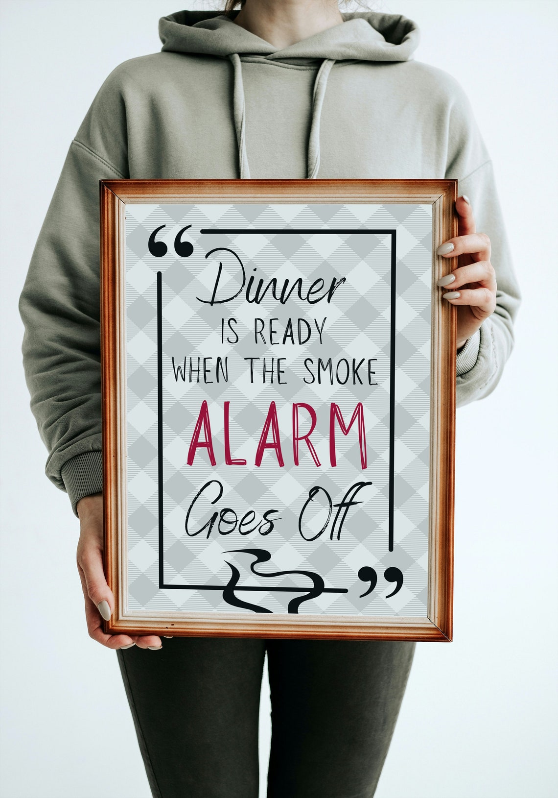 Dinner Ready When Smoke Alarm Goes Off Funny Kitchen Quote Poster - Image 3