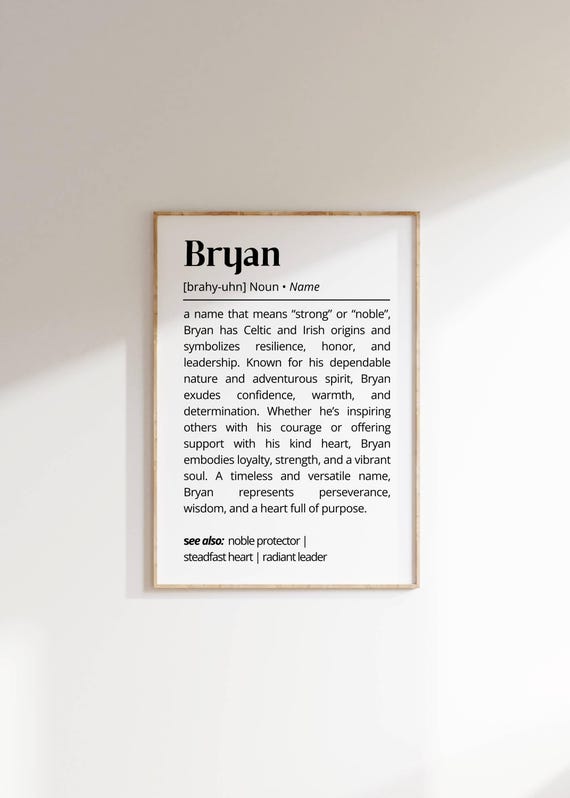 Bryan Name Definition Wall Art Personalized Name Meaning Poster Home Decor Unique Gift Idea For Him Typography As Diy Art