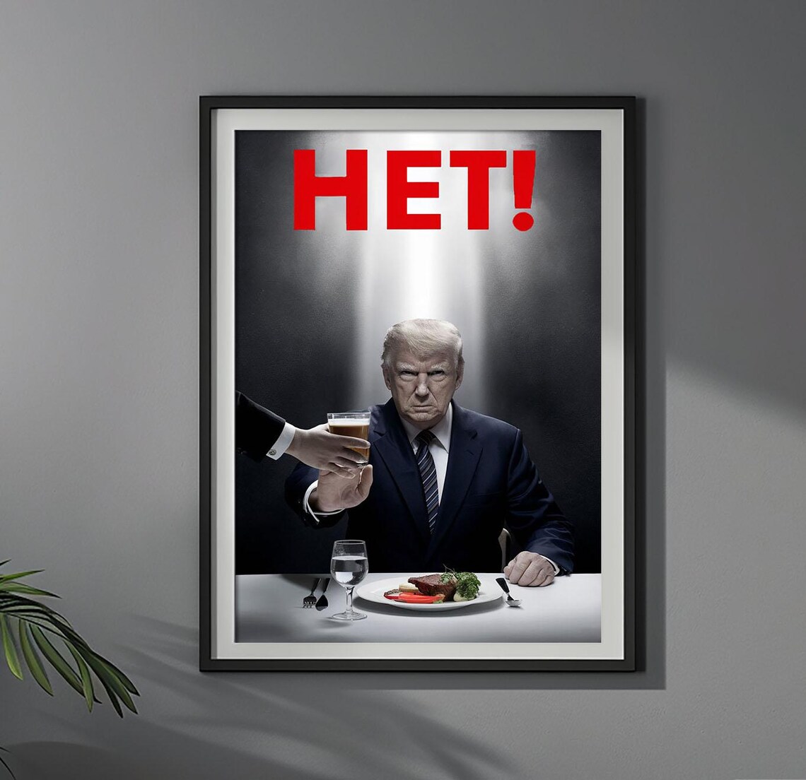 Donald Trump HET Refusing Drink Political Satire Parody Funny Poster