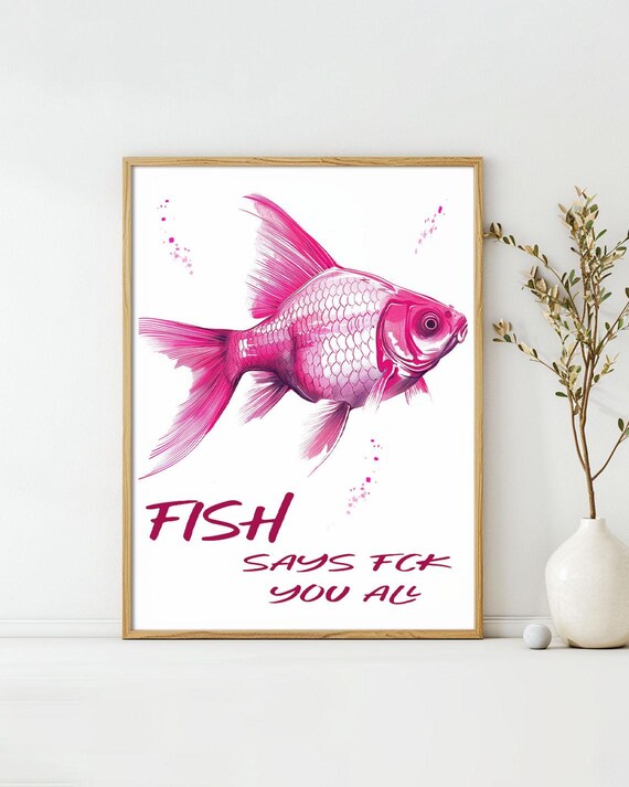 Fish Says Fck You All Art Poster Vintage Animal Wall Art Funny Sayings Wall Decor Unique Design Surreal Collage