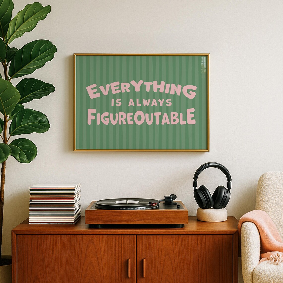 Everything Is Figureoutable For Office Poster