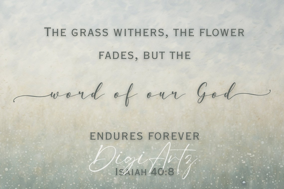 Isaiah 40 8 The Word of Our God Endures Forever Scripture Poster - Image 6