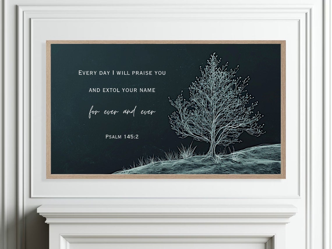 Psalm 145 2 Every Day I Will Praise You Tree Scripture Poster - Image 3