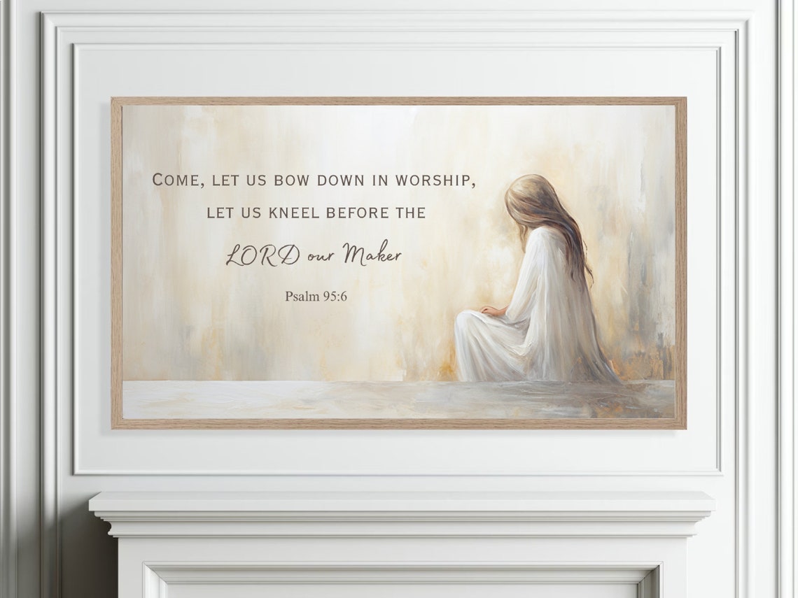 Psalm 95 Bow Down In Worship Kneeling Woman Scripture Poster - Image 4