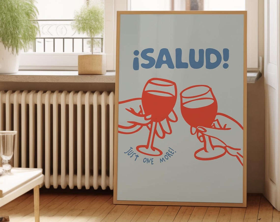 Salud Just One More Blue Red Colorful Toast Wine Kitchen Poster