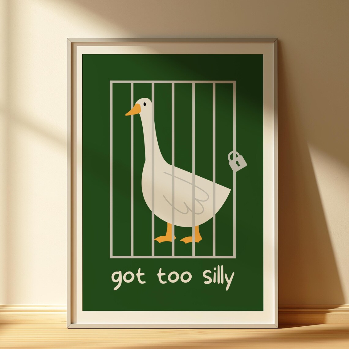 Silly Goose Wall Art Got Too Print Funny Animal Cute Poster Bathroom Housewarming Gift