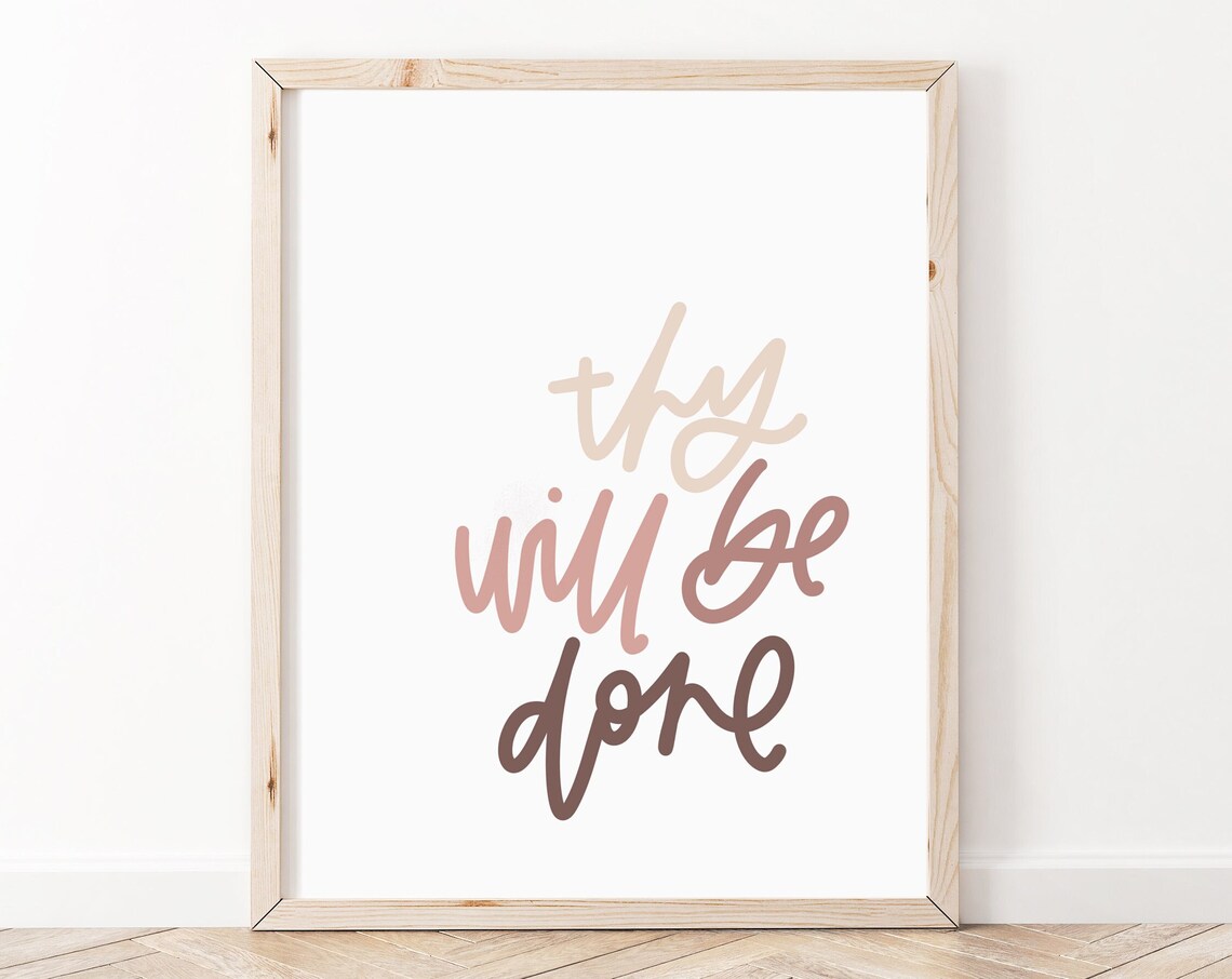 Thy Will Be Done Bible Verse Scripture Art Print