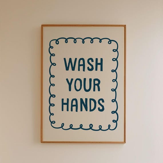 Wash Your Hands Bathroom Art Funny Wall Decor Minimalist Hygiene Sign Blue Quote Poster Guest Print