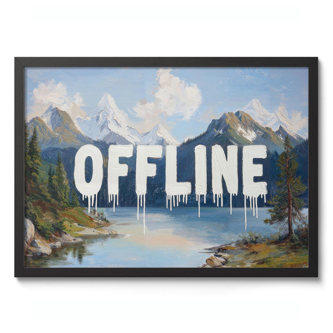 Offline Dripping White Text Mountain Lake Vintage Humor Poster