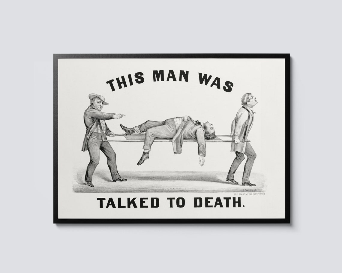 This Man Was Talked to Death Funny Vintage Illustration Art Poster