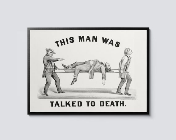 Talked To Death Print Poster Vintage Illustration Art Funny Graphic Decor Man And Slogan Wall Unique Gift