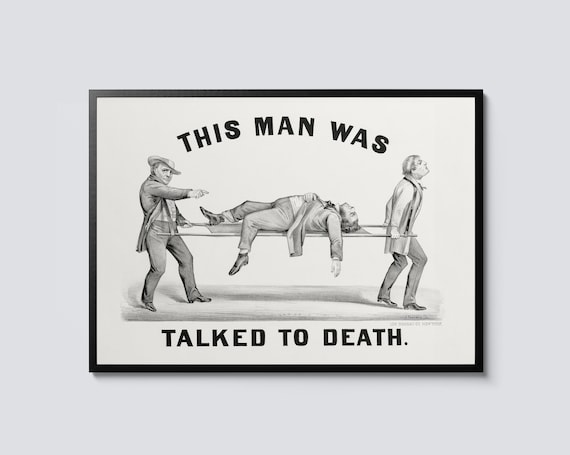 This Man Was Talked to Death Funny Vintage Illustration Art Poster
