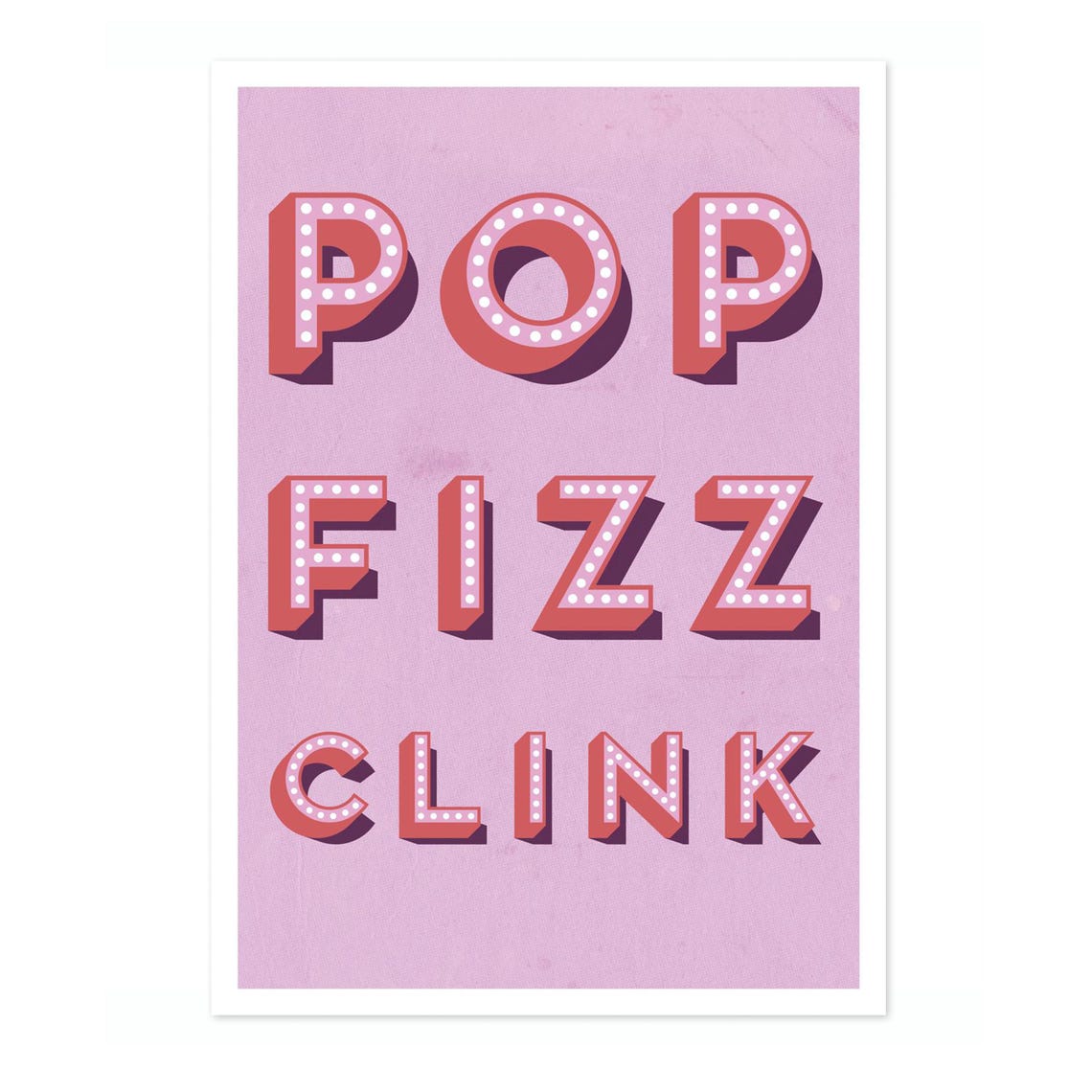 Pop Fizz Clink Pink Marquee Lettering Champagne Bar Cart Art Poster