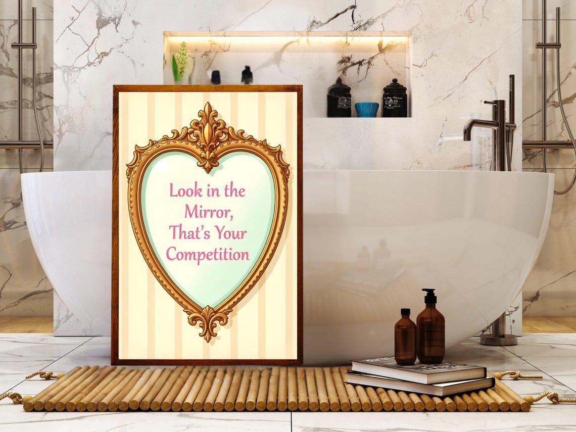 Look in the Mirror That's Your Competition Heart Mirror Quote Poster - Image 2