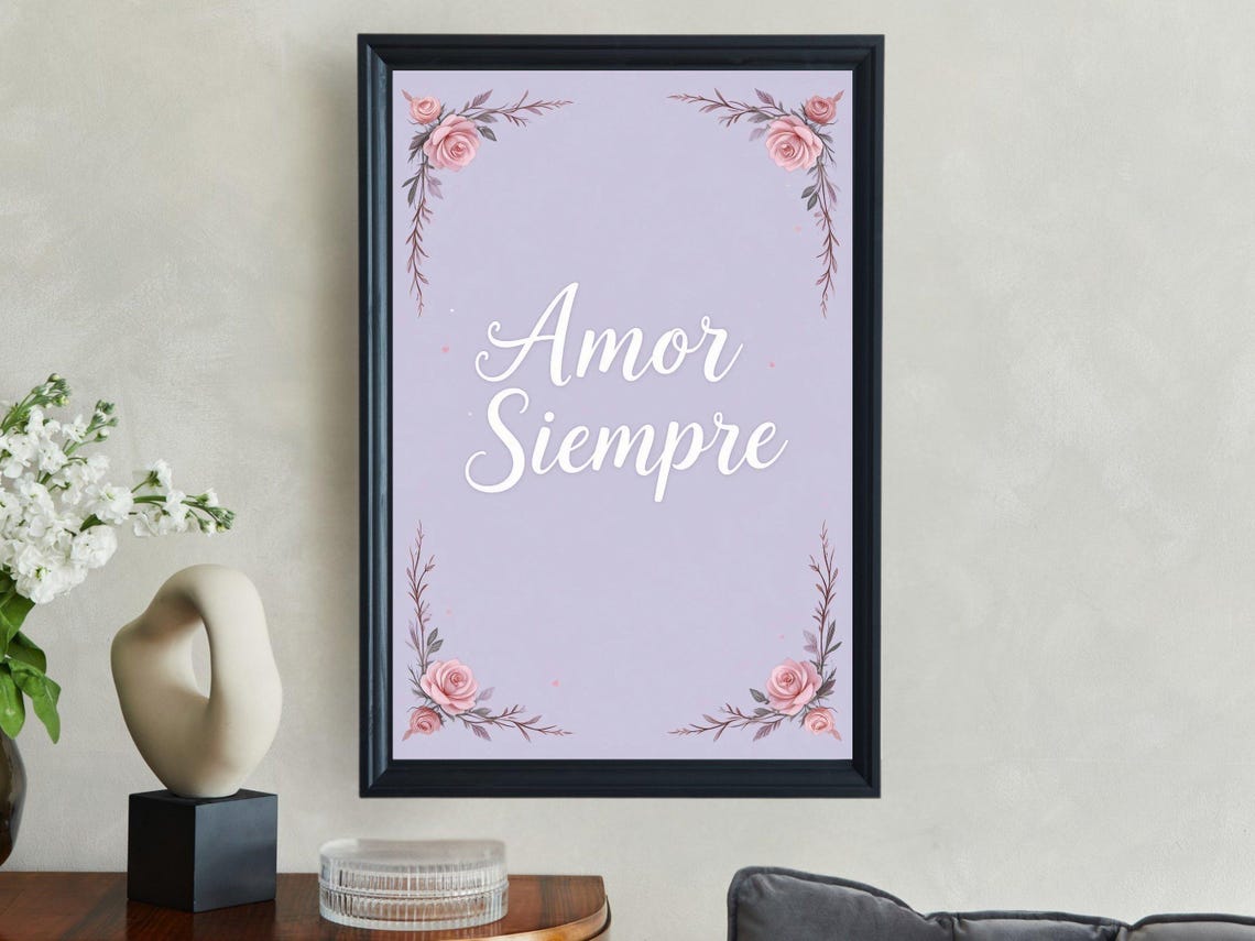 Amor Siempre Spanish Love Quote With Roses On Lavender Floral Wall Art