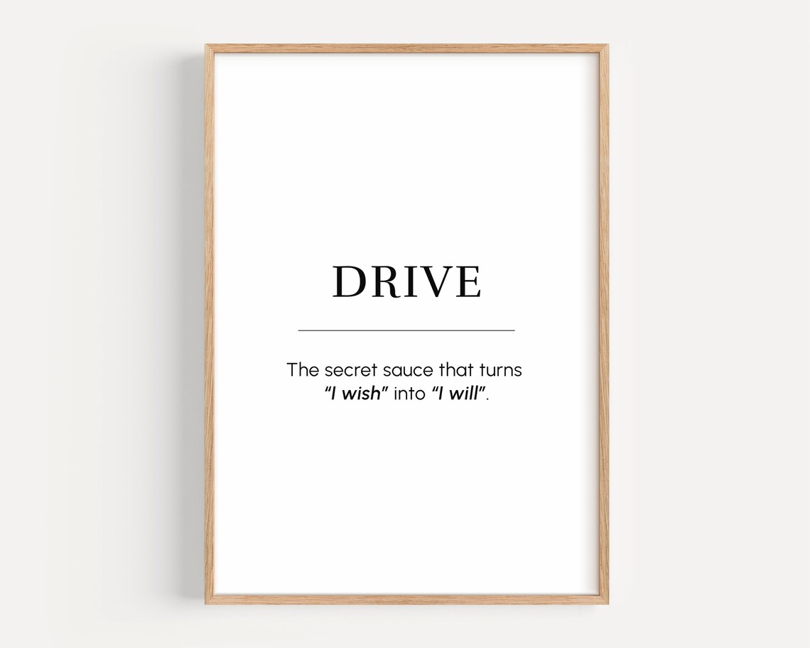 Drive Meaning Motivational Wall Art Inspirational Phrase Print Poster Gift For Entrepreneur Office Decor