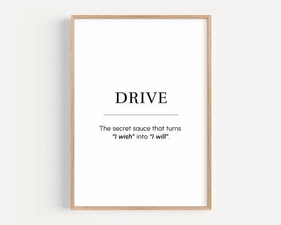 Drive Meaning Motivational Wall Art Inspirational Phrase Print Poster Gift For Entrepreneur Office Decor