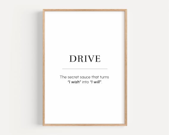 Drive Quote Turns I Wish Into I Will Motivational Word Poster