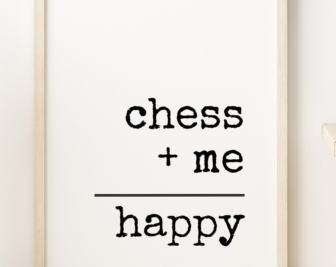 Chess Plus Me Equals Happy Funny Typographic Chess Quote Print - Image 2