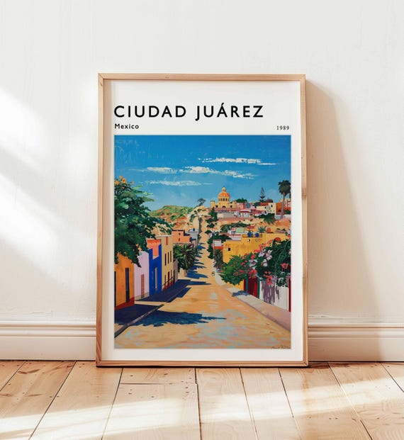 Ciudad Juarez Mexico Poster Border City Travel Print