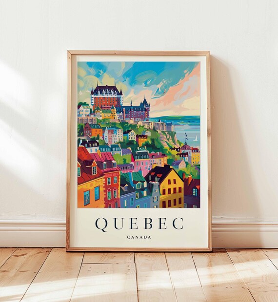 Quebec Canada Chateau Frontenac Old Town Hillside Travel Poster