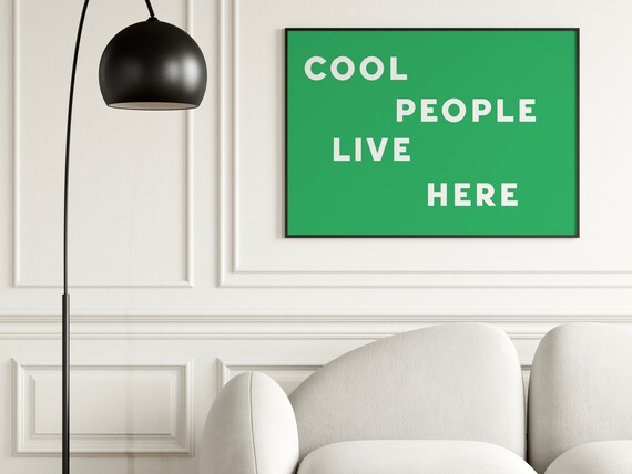 Cool People Live Here Green Retro Typography Apartment Decor Poster