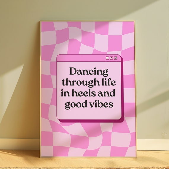 Dancing Through Life Wall Art Trendy Poster Girly Wall Art Aesthetic Home Decor Girly Wall Art Preppy Pink Wall Art