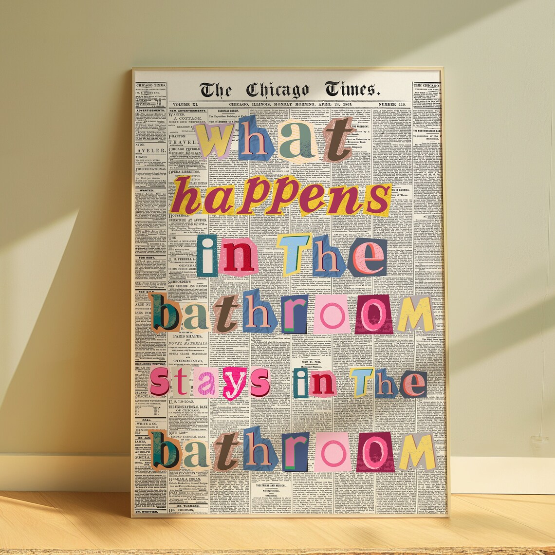 What Happens in the Bathroom Stays There Funny Quote Newspaper Poster