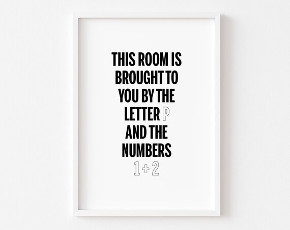 Bathroom Humor Letter P and Numbers 1 Plus 2 Funny Quote Poster