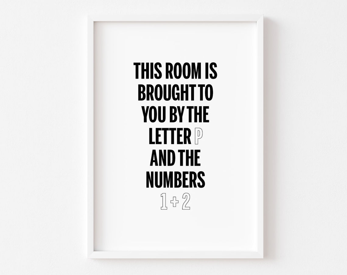 Bathroom Humor Letter P and Numbers 1 Plus 2 Funny Quote Poster