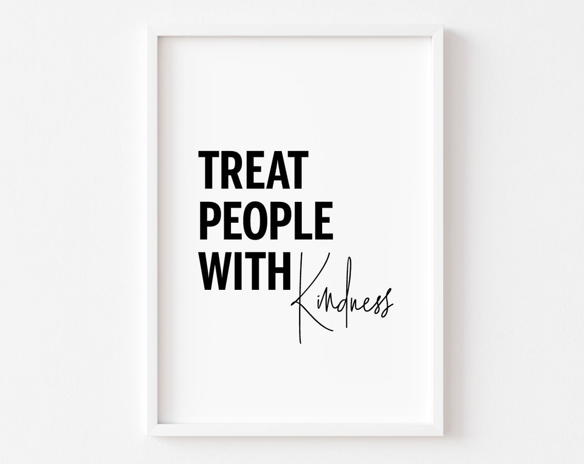 Treat People With Kindness Inspirational Quote Typography Poster