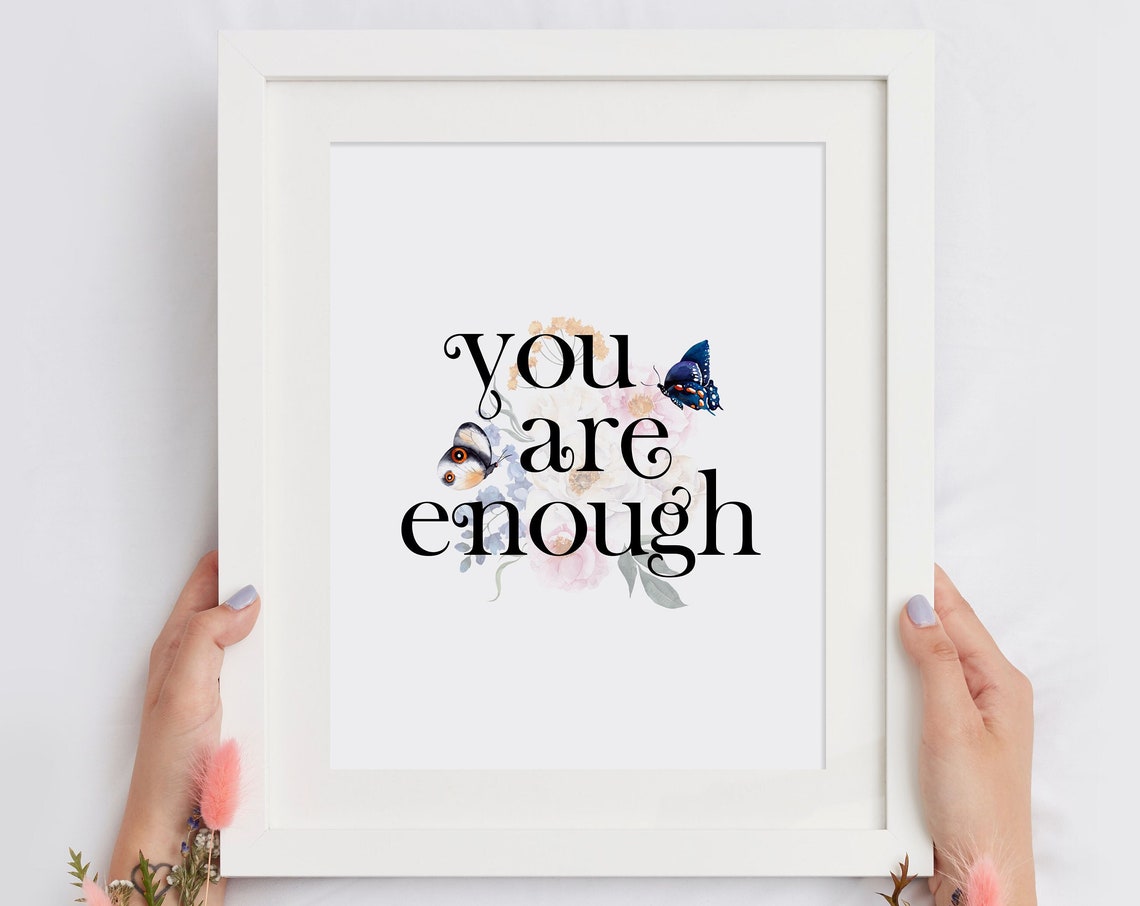 You Are Enough Quote Floral Butterfly Watercolor Botanical Wall Art