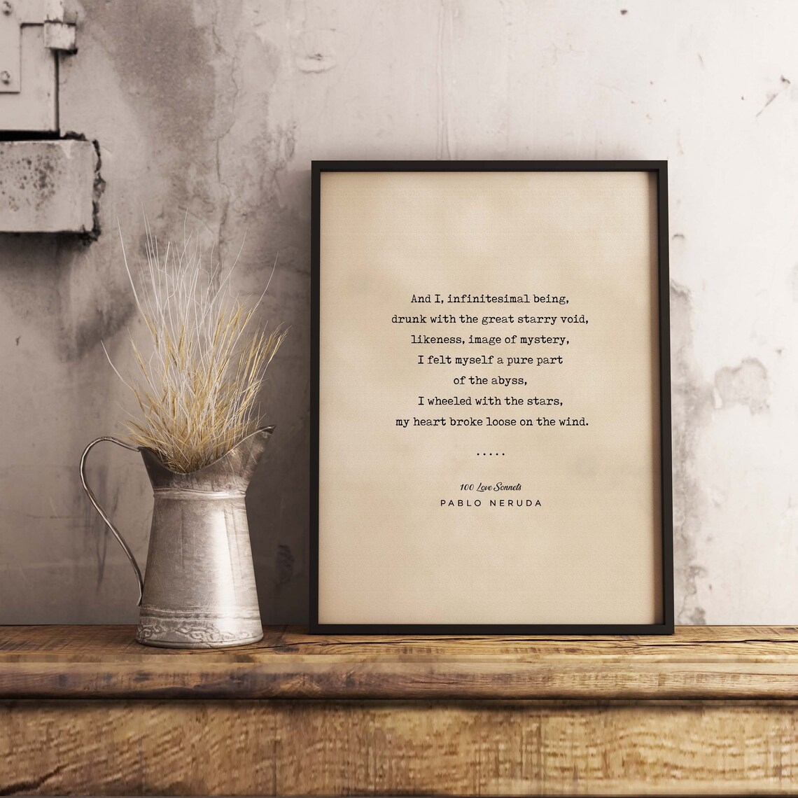 Pablo Neruda 100 Love Sonnets Infinitesimal Being Love Quote Poster - Image 3
