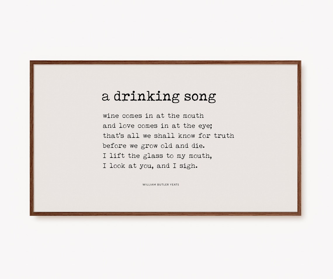 A Drinking Song Poem by W. B. Yeats Classic Typography Poster