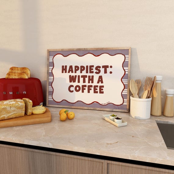 Happiest With A Coffee Art Print Poster Station Wall Trendy Retro Mid Century Modern Kitchen Hand Drawn