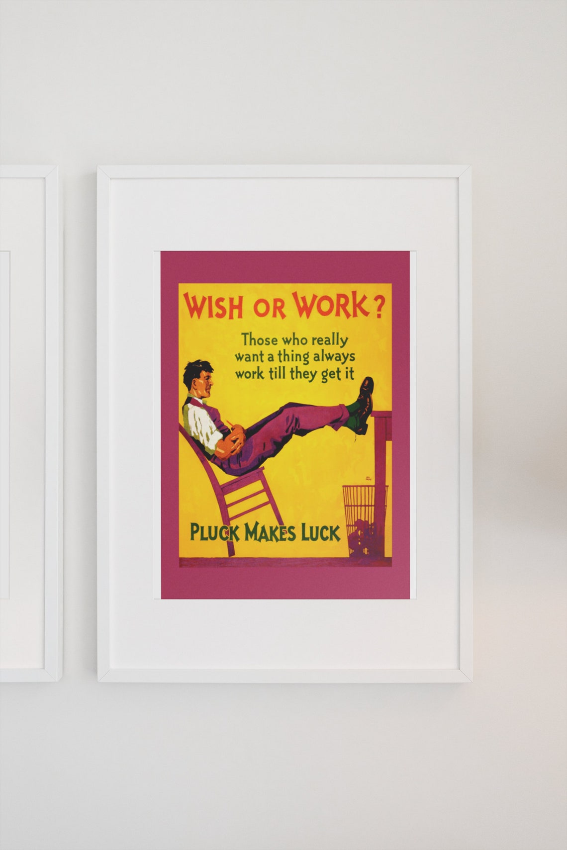 Wish or Work Pluck Makes Luck 1920s Work Incentive Motivational Poster - Image 3
