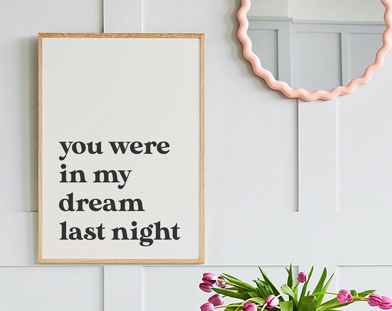 You Were In My Dream Last Night Minimal Black Quote Typography Poster