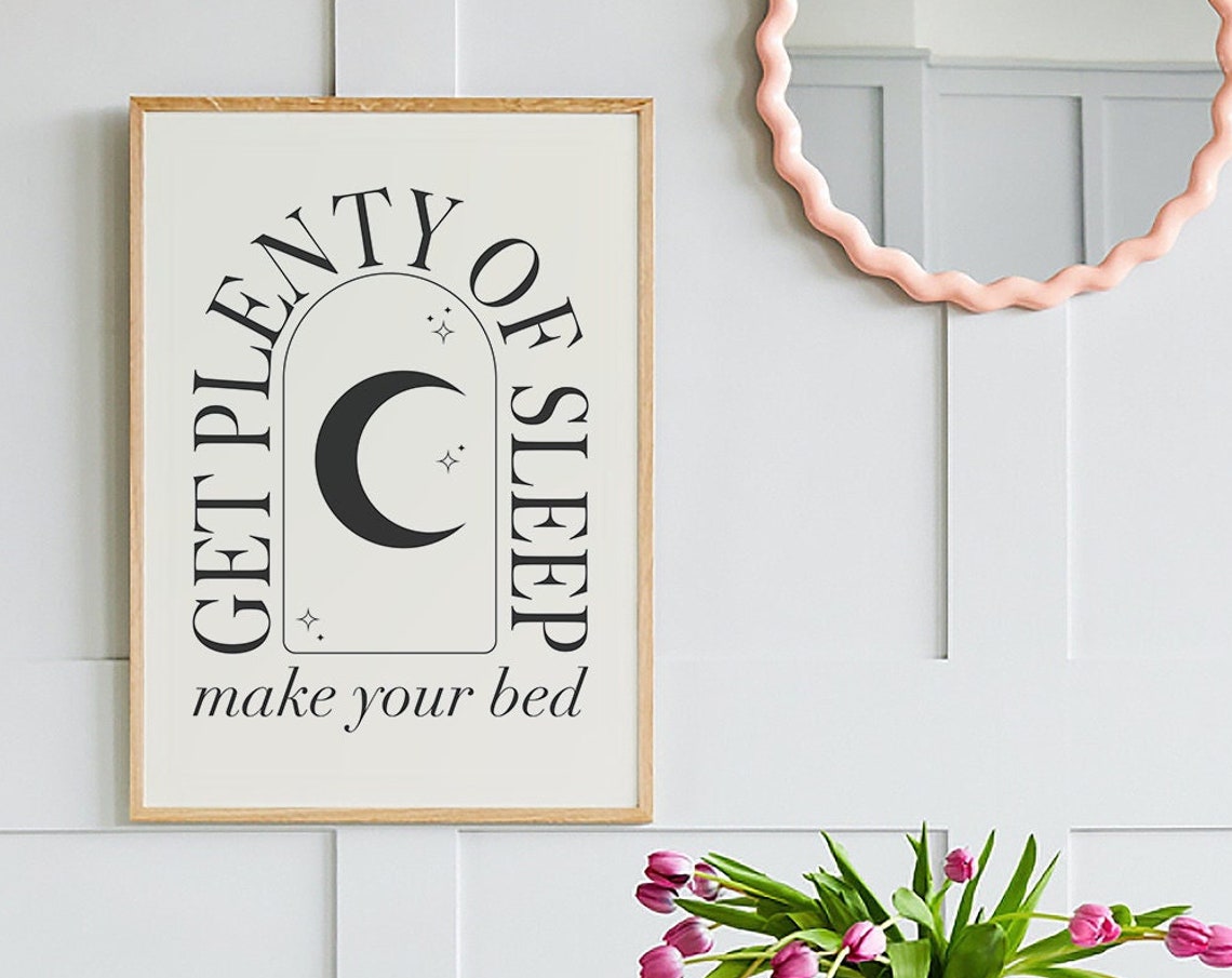 Get Plenty Of Sleep Make Your Bed Moon Night Quote Art Poster