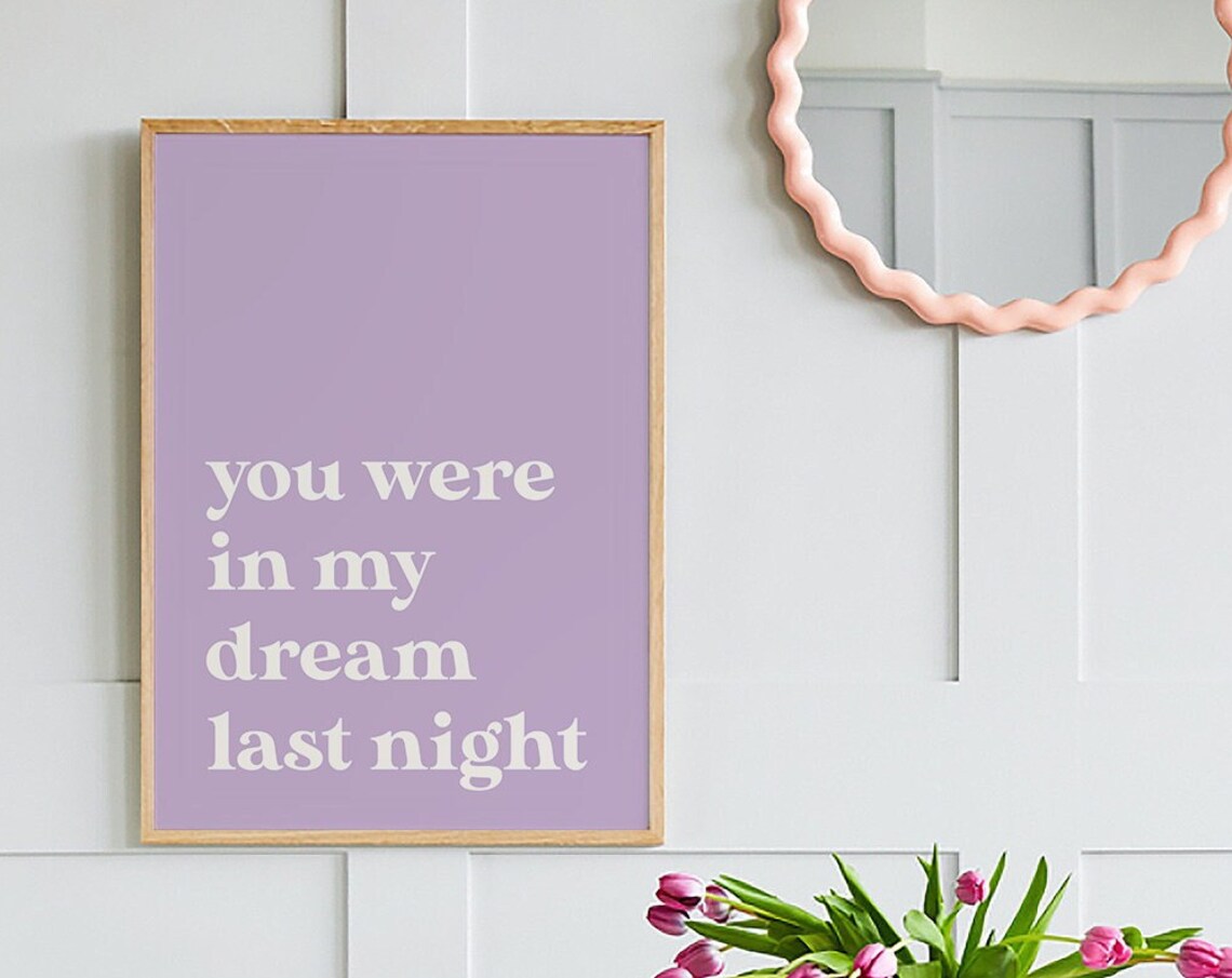 You Were In My Dream Last Night Lavender Quote Typography Poster