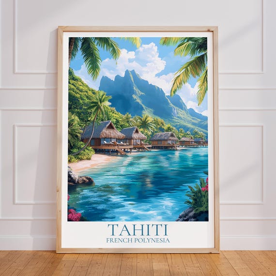 Tahiti Travel Poster South Seas Wall Art Print Vacation Gift Tropical