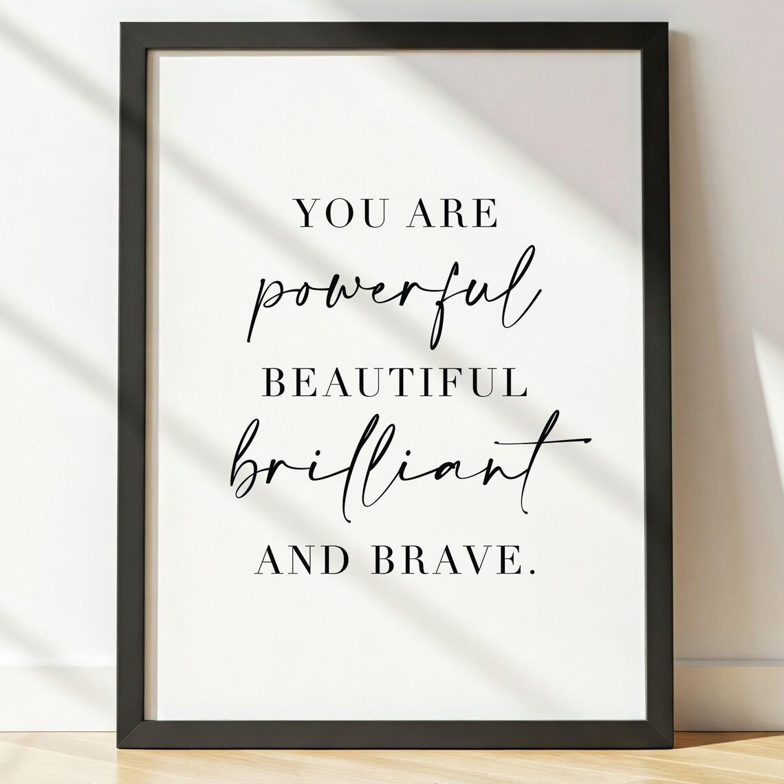 Powerful, Beautiful, Brilliant, Brave Bedroom Wall Art Print