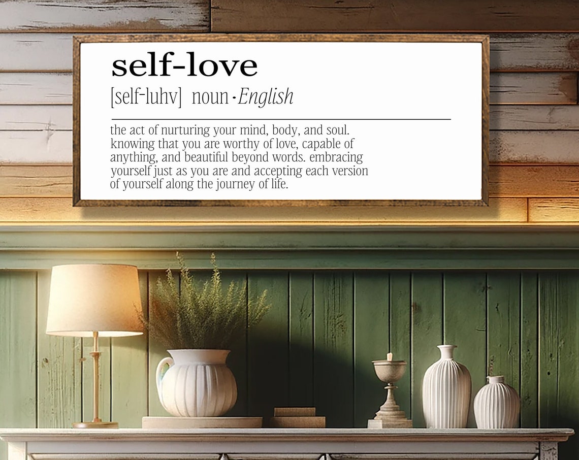 Definition Of Self Love Wood Sign Home Decor Wooden Sign Living Room Decor Bathroom Decor Bedroom Decor Farmhouse Wall Art Decor