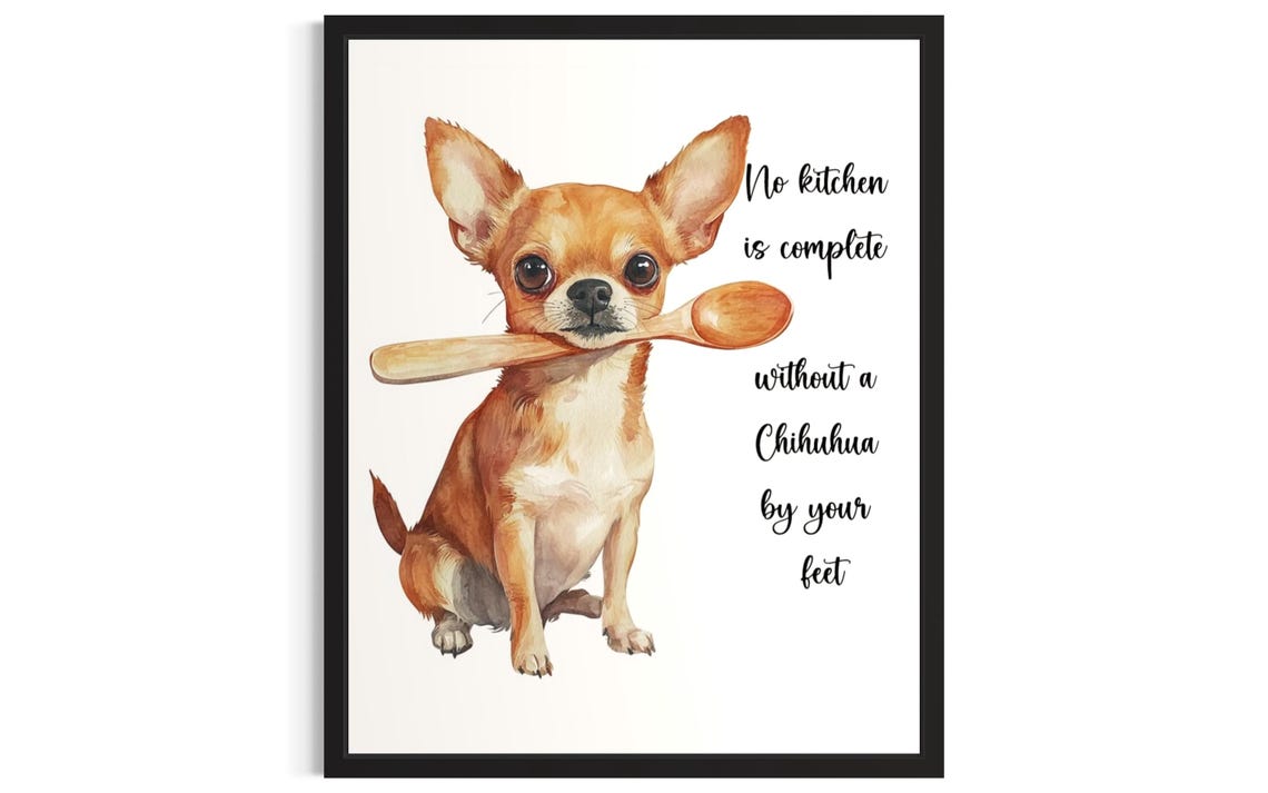 Chihuahua Dog With Wooden Spoon Charming Kitchen Quote Art Poster