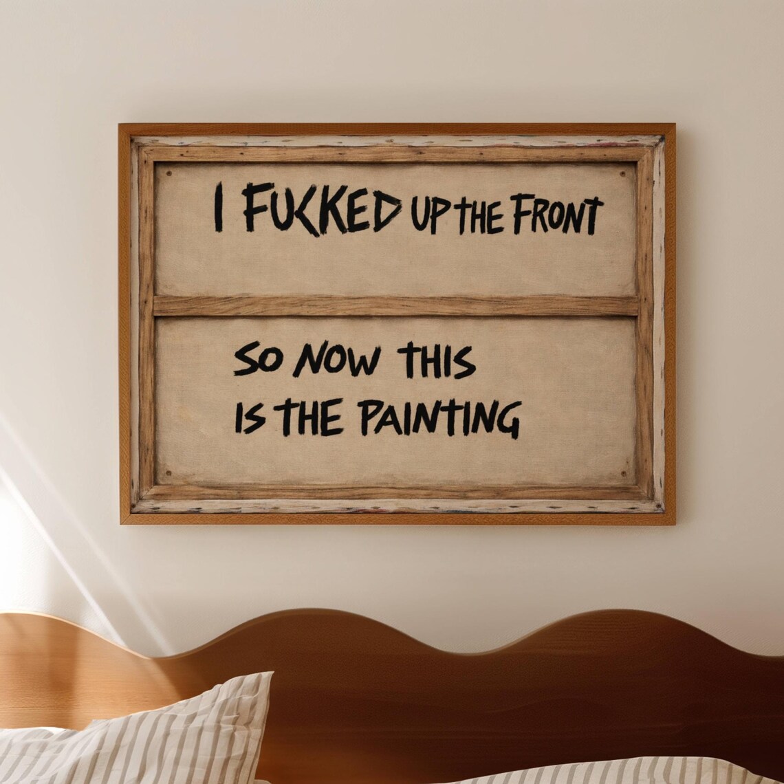 I Fucked Up The Front, Funny Quote Poster