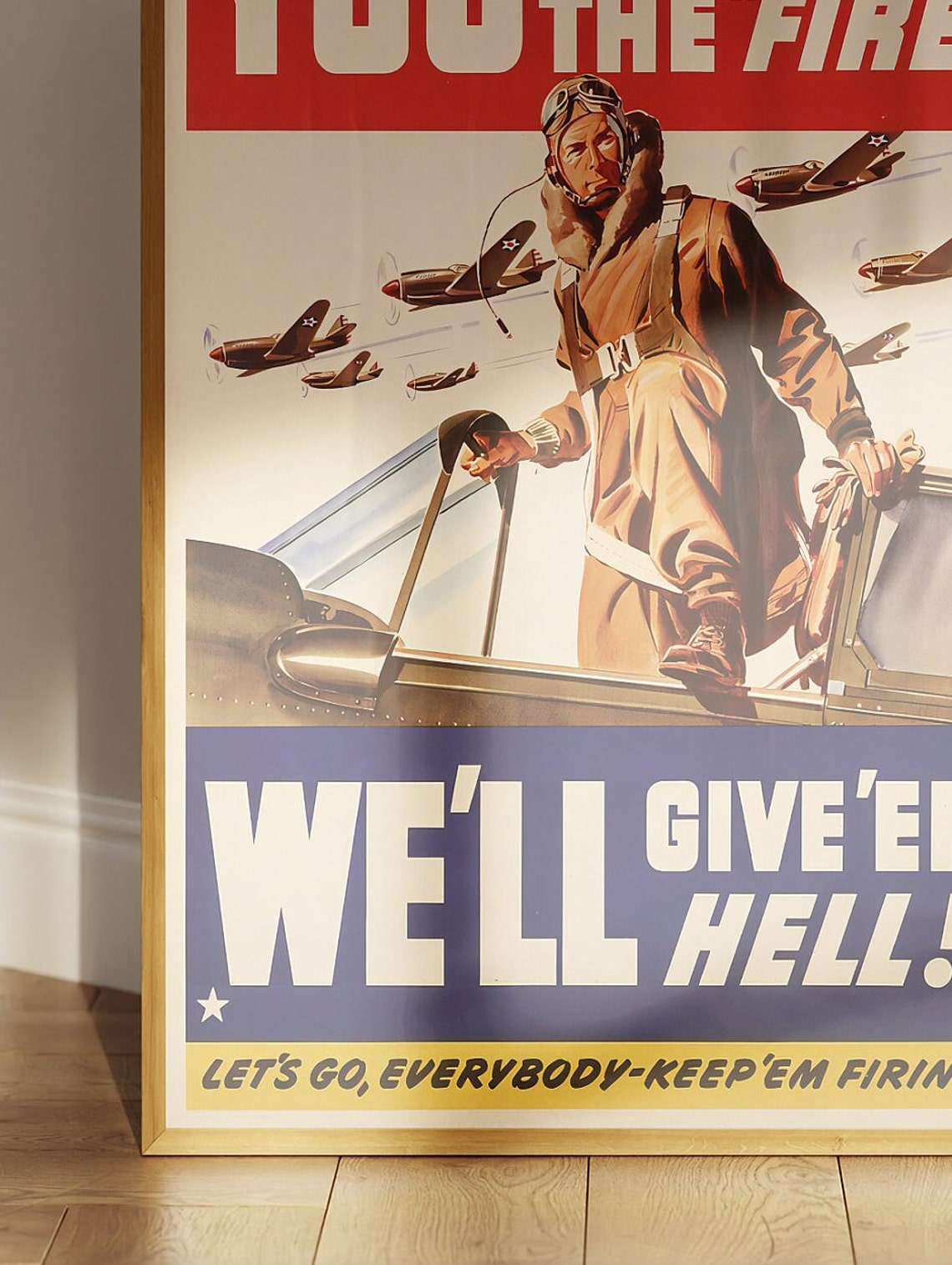 You Give Us The Fire Well Give Em Hell Vintage WWII Pilot Poster - Image 3