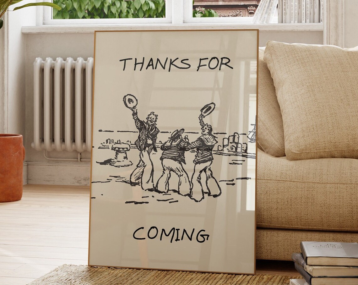 Thanks For Coming Trendy Living Room Poster