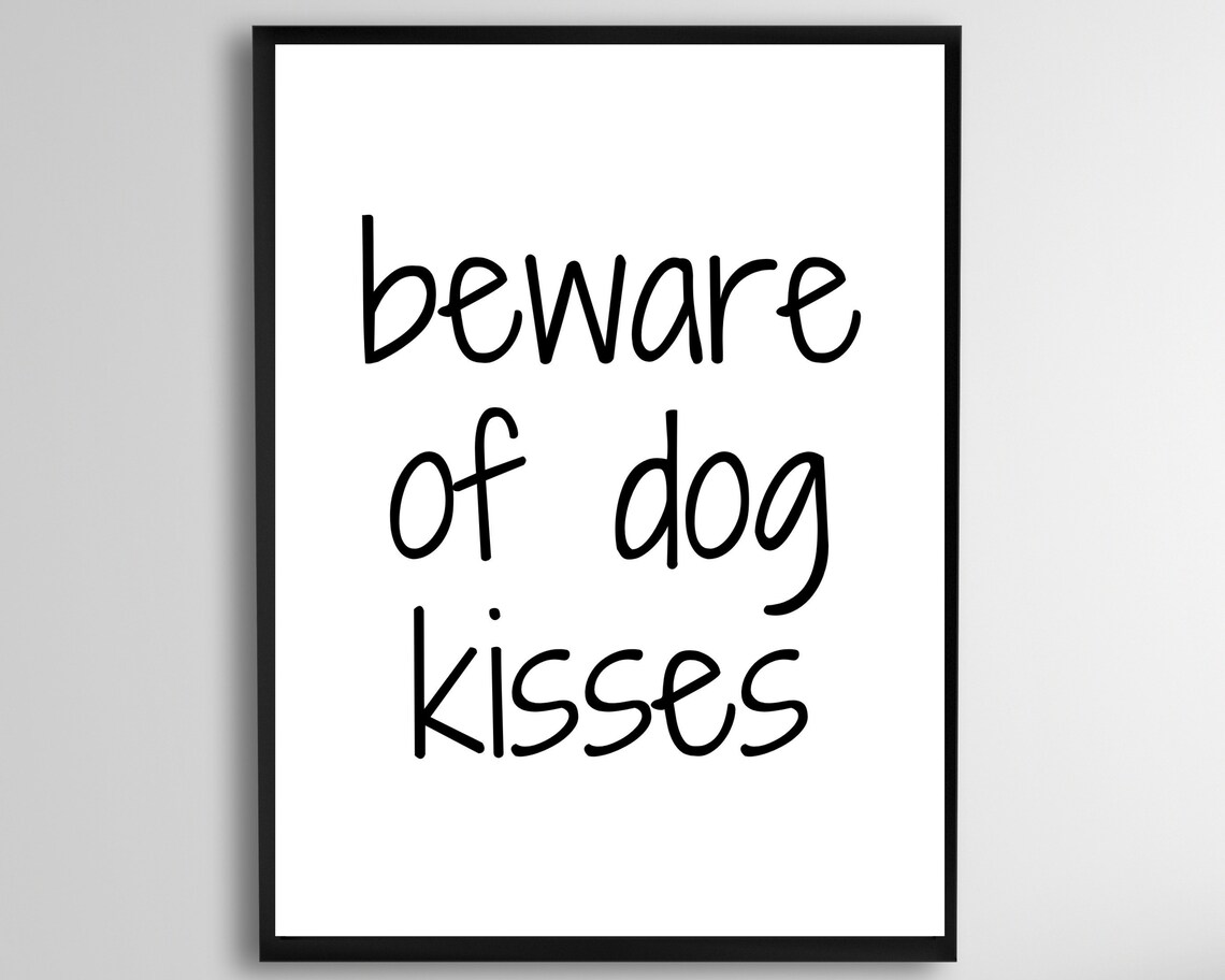 Beware Of Dog Kisses Playful Handwritten Funny Dog Lover Poster