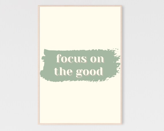 Focus On The Good Sage Green Quote Poster Minimalist Uplifting Wall Decor