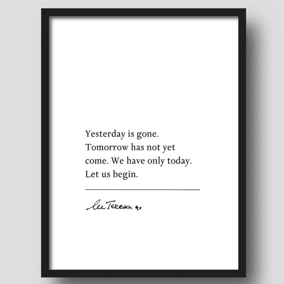 Mother Teresa Yesterday Is Gone Book Quote Print Inspiring Quotes