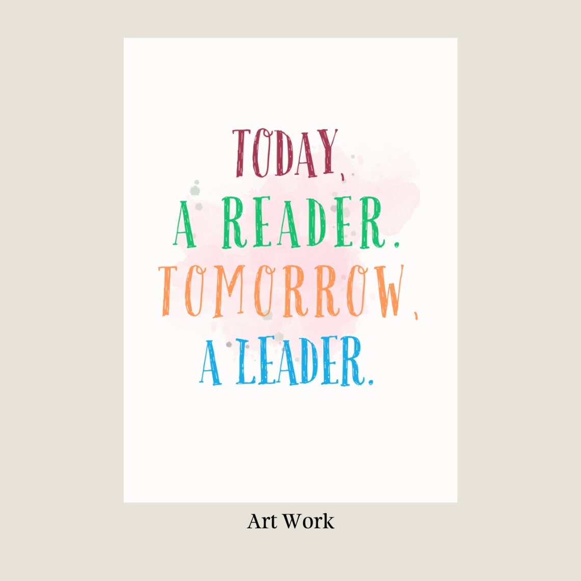 Today A Reader Tomorrow A Leader Colorful Kids Reading Quote Poster - Image 2